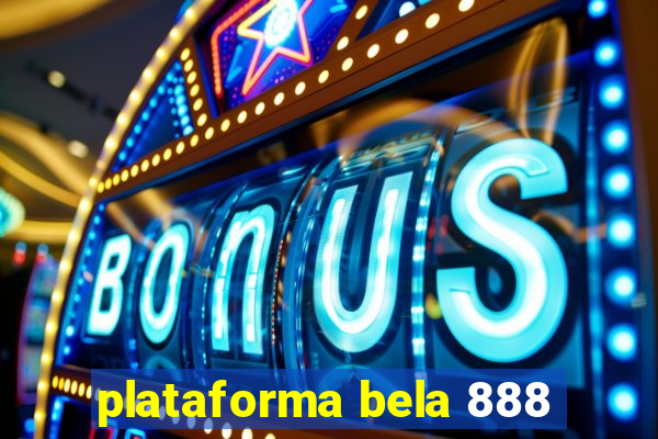 plataforma bela 888